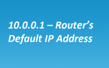 What Is the 10.0.0.1 IP Address and What Can I Do With It?